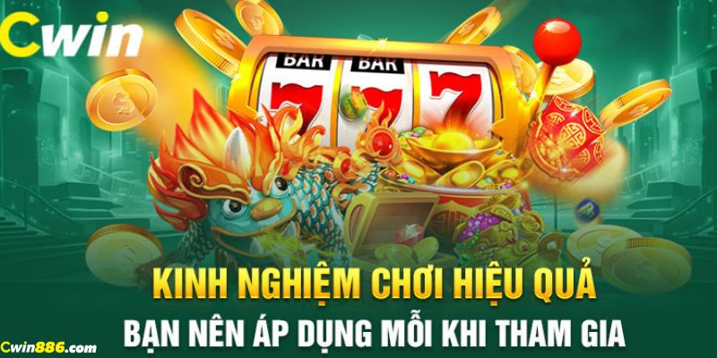 Mẹo chơi game nổ hũ Cwin nhanh thắng