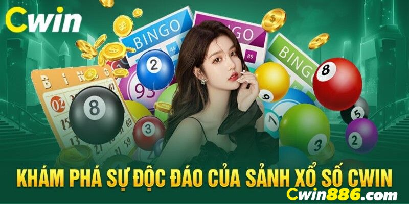 Xổ số cwin - Sân chơi hot của năm 2024