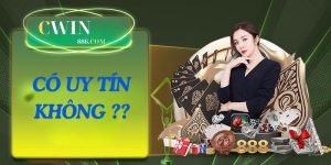 đại diện nhà cái cwin có uy tín không